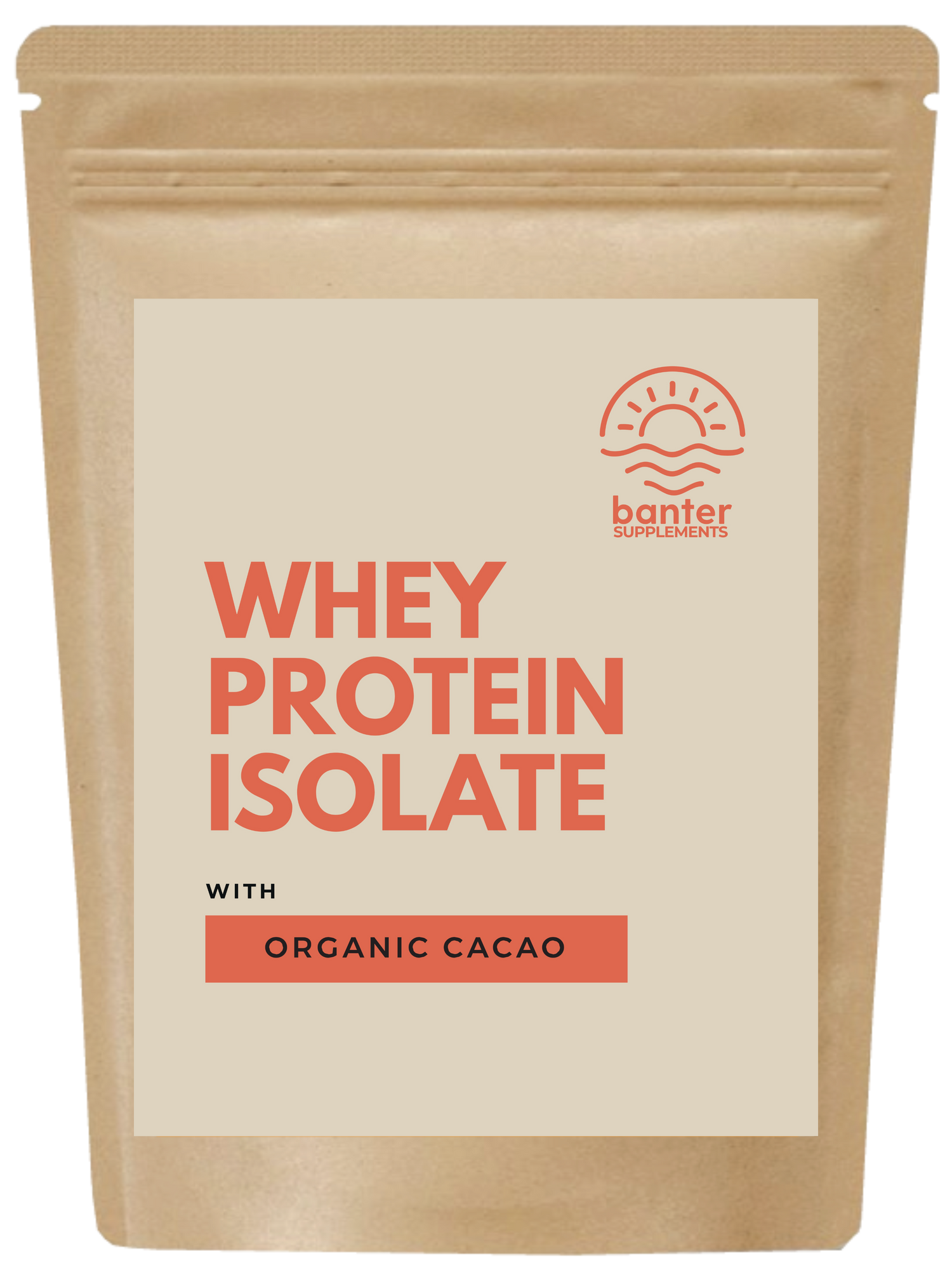 A package of 'WHEY PROTEIN ISOLATE with ORGANIC CACAO' by Banter Supplements. The packaging is beige with red and white text, and the brand logo is at the top.