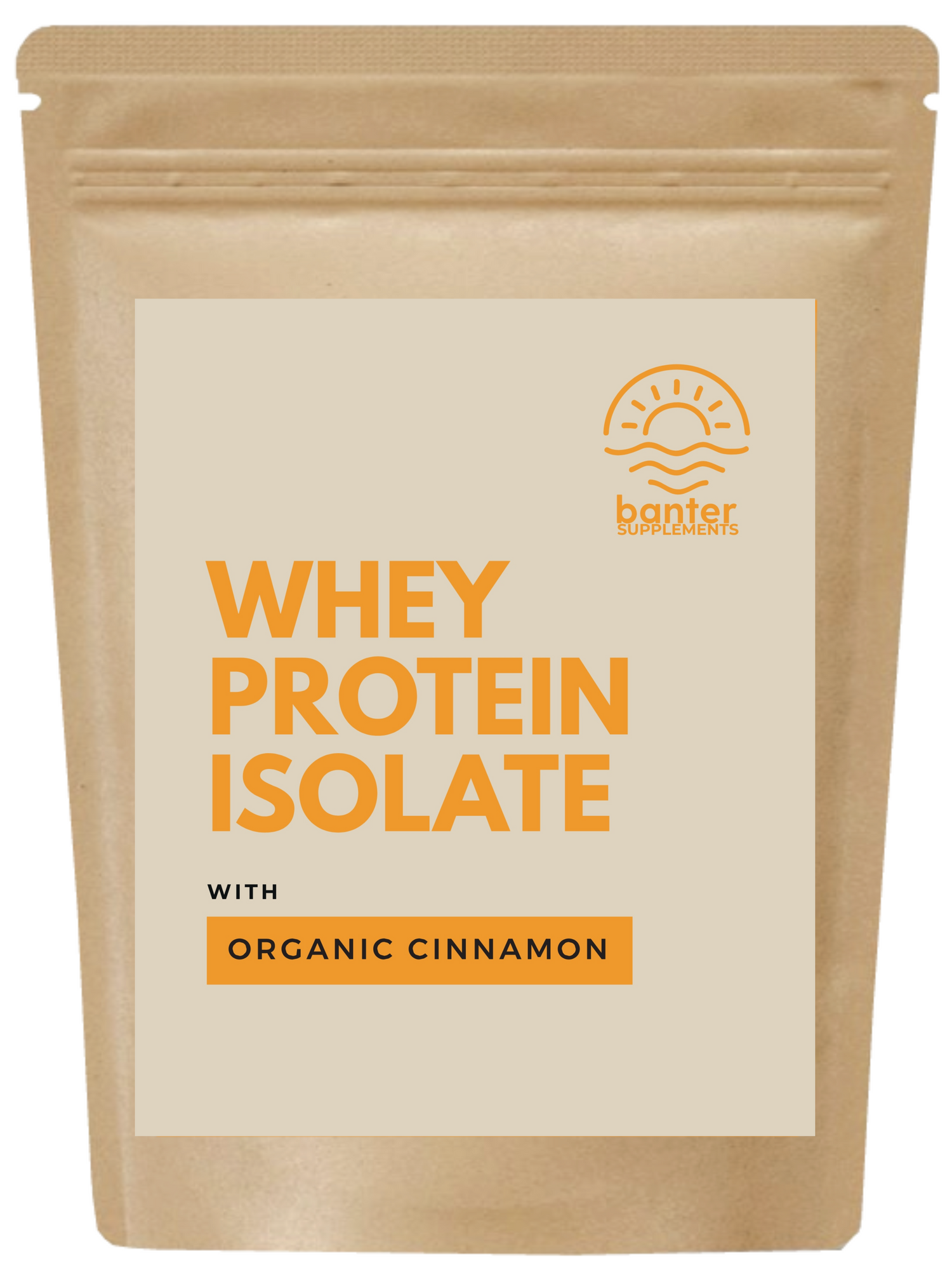 A package of WPI - ORGANIC CINNAMON Whey Protein Isolate with the brand name banter on it.